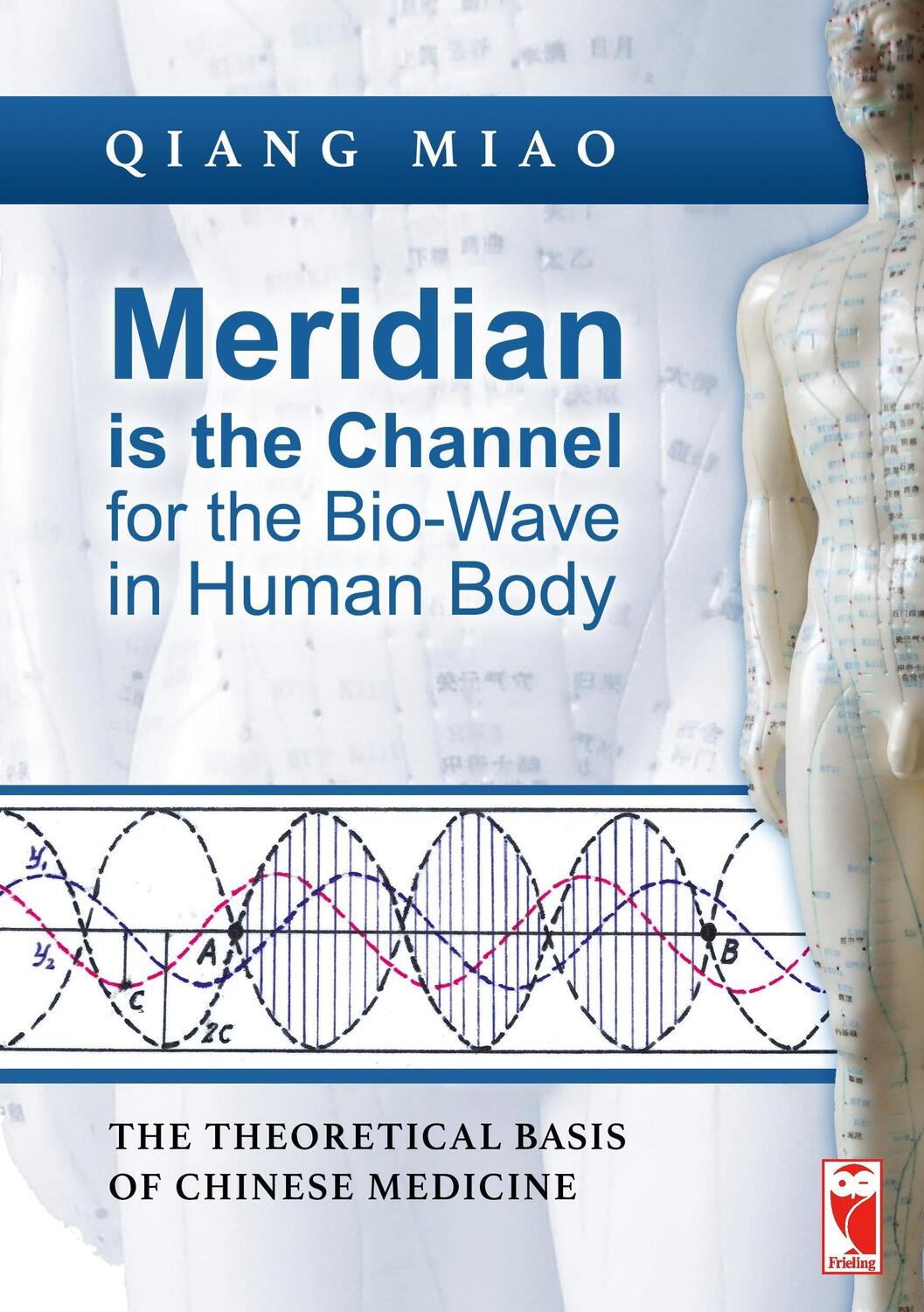 Cover: 9783828032378 | Meridian is the Channel for the Bio-Wave in Human Body | Qiang Miao