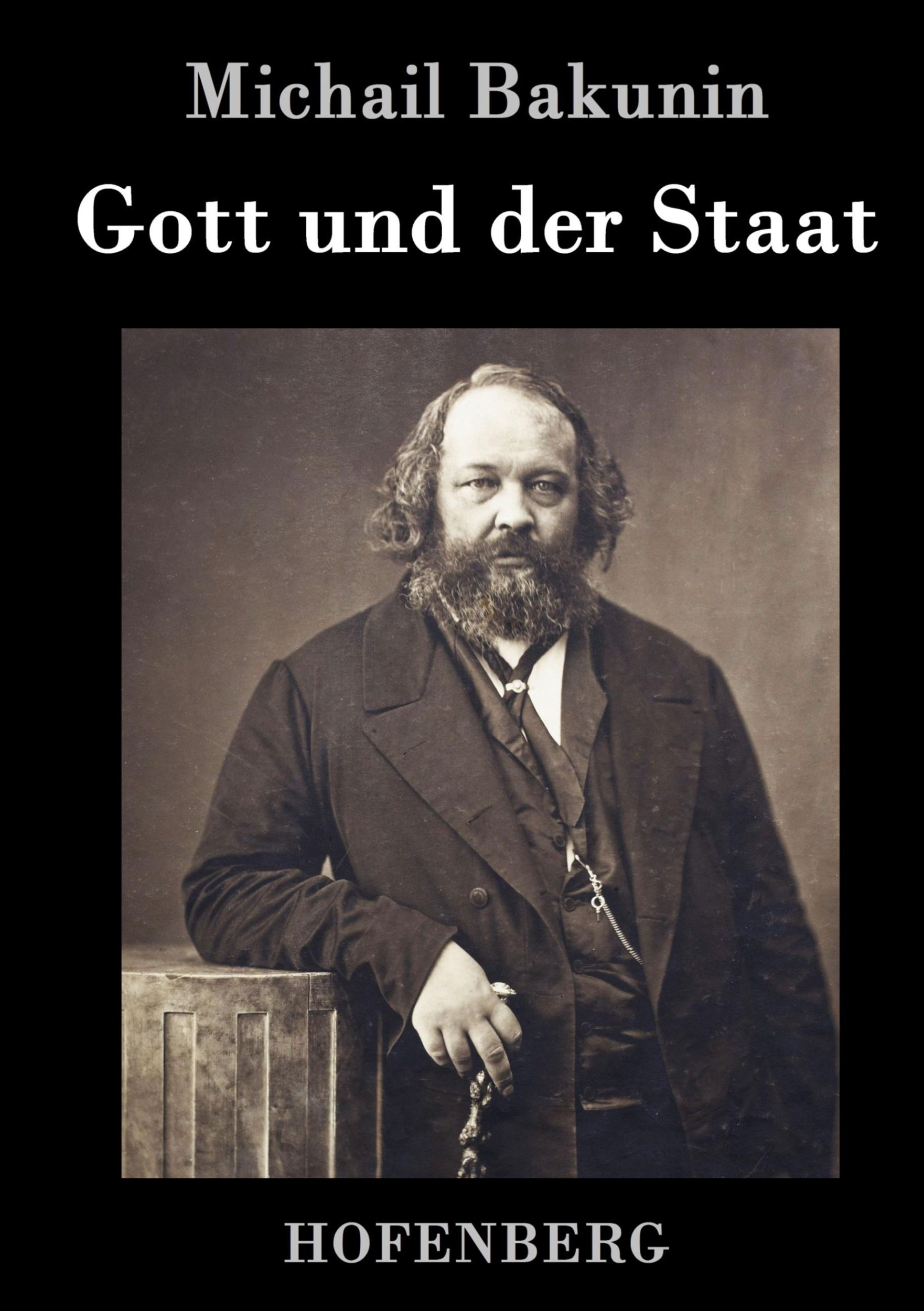 Cover: 9783843035453 | Gott und der Staat | Michail Bakunin | Buch | 64 S. | Deutsch | 2015