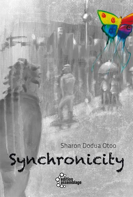 Cover: 9783942885744 | Synchronicity | Sharon Dodua Otoo | Taschenbuch | 96 S. | Deutsch