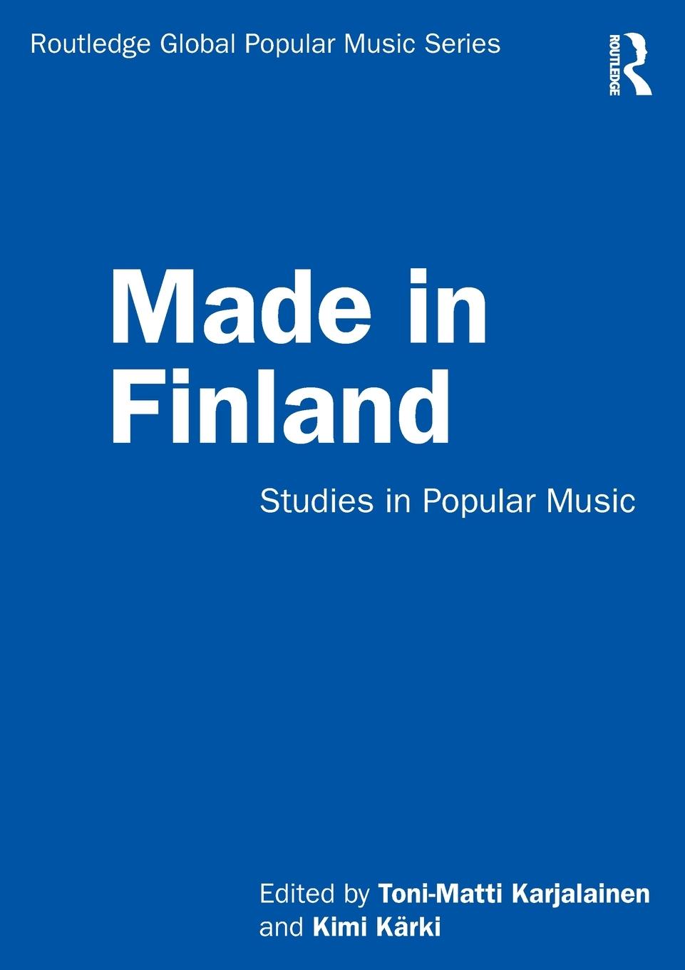 Cover: 9780367228910 | Made in Finland | Studies in Popular Music | Karjalainen (u. a.)