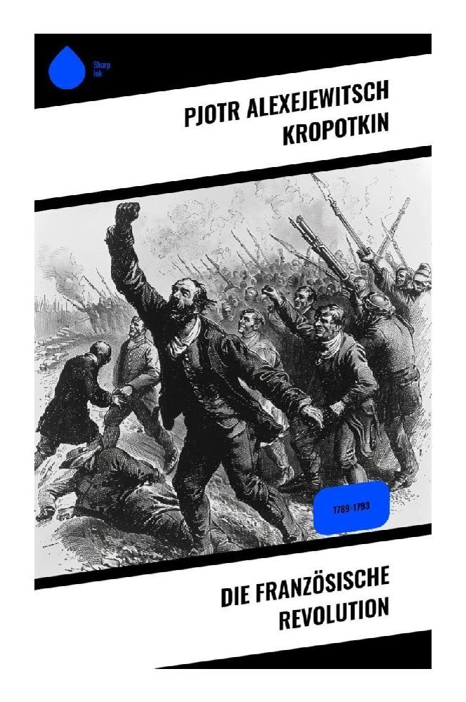 Cover: 9788028374426 | Die Französische Revolution | 1789-1793 | Kropotkin | Taschenbuch