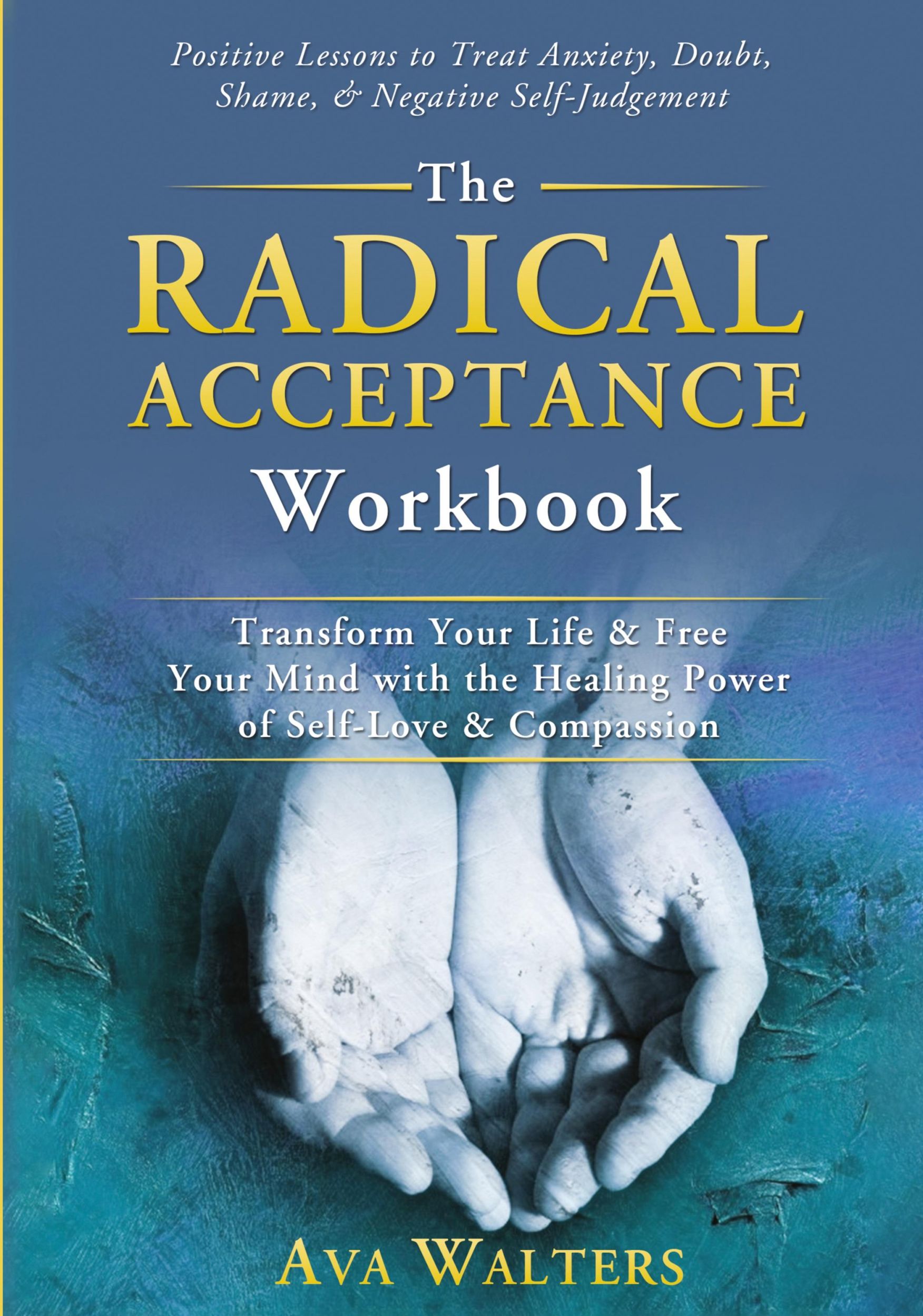 Cover: 9789083397405 | The Radical Acceptance Workbook | Ava Walters | Taschenbuch | Englisch