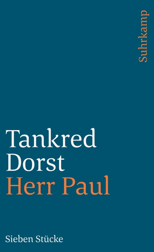 Cover: 9783518389973 | Herr Paul | Stücke | Tankred Dorst | Taschenbuch | 414 S. | Deutsch