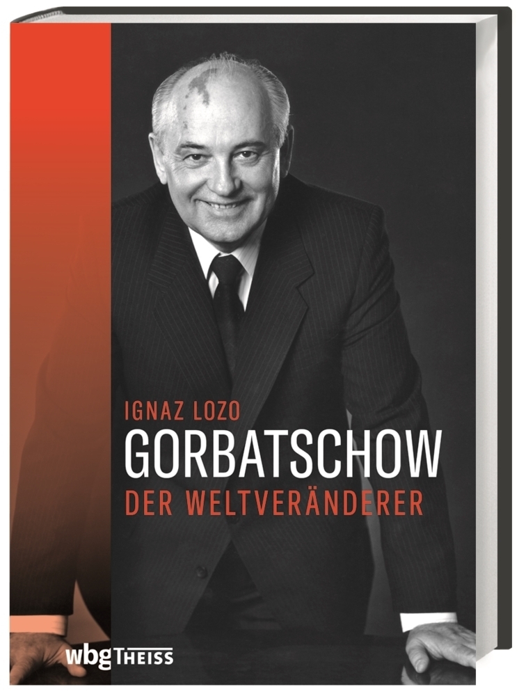 Cover: 9783806241730 | Gorbatschow | Der Weltveränderer | Ignaz Lozo | Buch | Deutsch | 2021