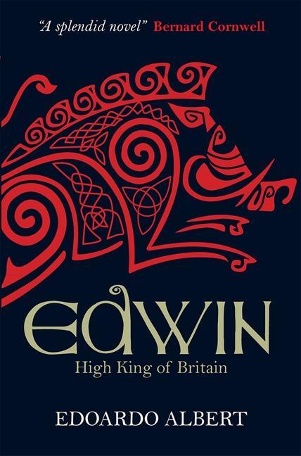 Cover: 9781782640332 | Edwin | High King of Britain | Edoardo Albert | Taschenbuch | Englisch