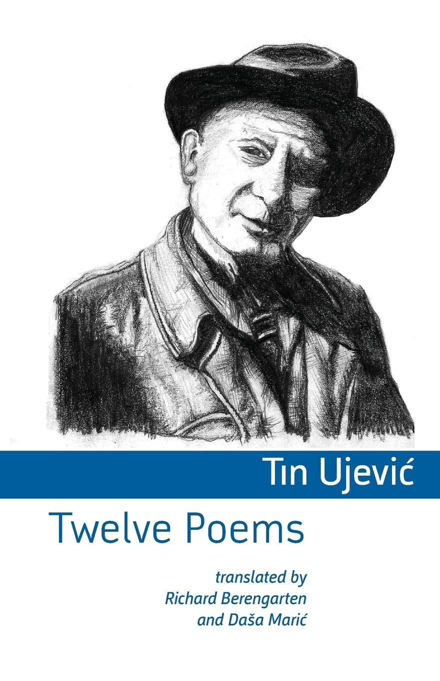 Cover: 9781848613164 | Twelve Poems | Tin Ujevic | Taschenbuch | Paperback | Englisch | 2013