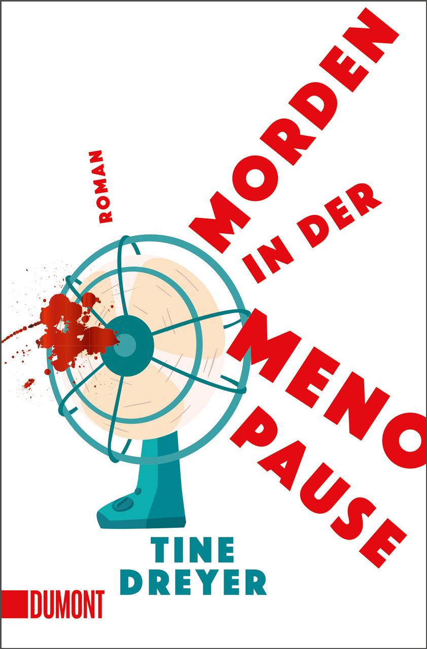 Cover: 9783755805274 | Morden in der Menopause | Roman | Tine Dreyer | Taschenbuch | 288 S.