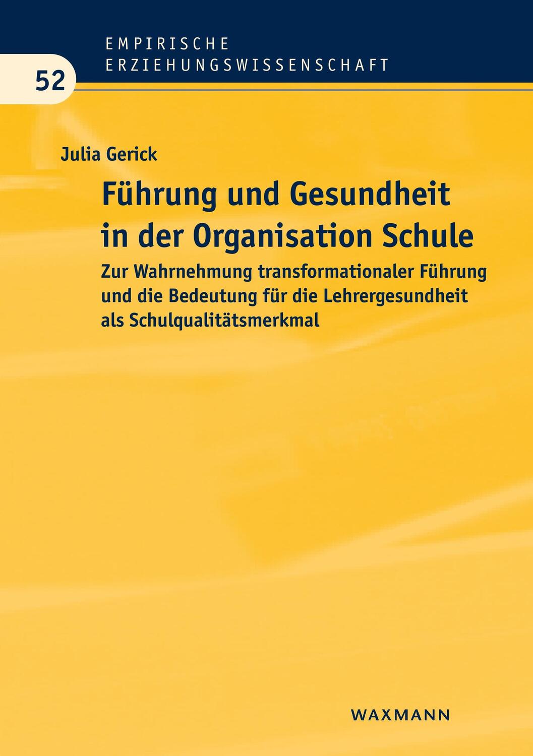 Cover: 9783830931539 | Führung und Gesundheit in der Organisation Schule | Julia Gerick