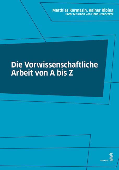 Cover: 9783708918235 | Die Vorwissenschaftliche Arbeit von A bis Z | Karmasin (u. a.) | Buch