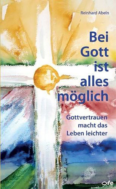 Cover: 9783863571566 | Bei Gott ist alles möglich | Gottvertrauen macht das Leben leichter