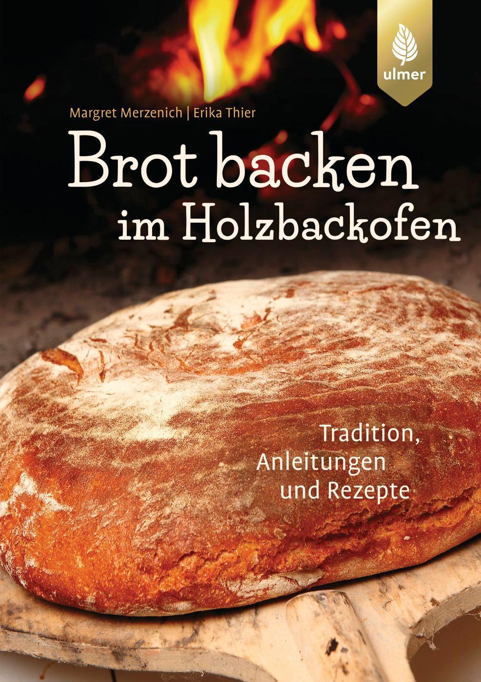 Cover: 9783818601010 | Brot backen im Holzbackofen | Tradition, Anleitungen und Rezepte