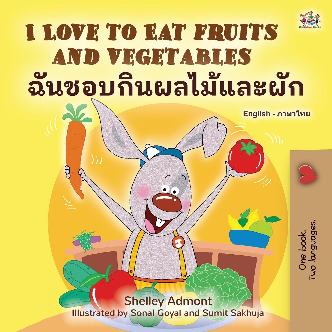 Cover: 9781525961267 | I Love to Eat Fruits and Vegetables (English Thai Bilingual...