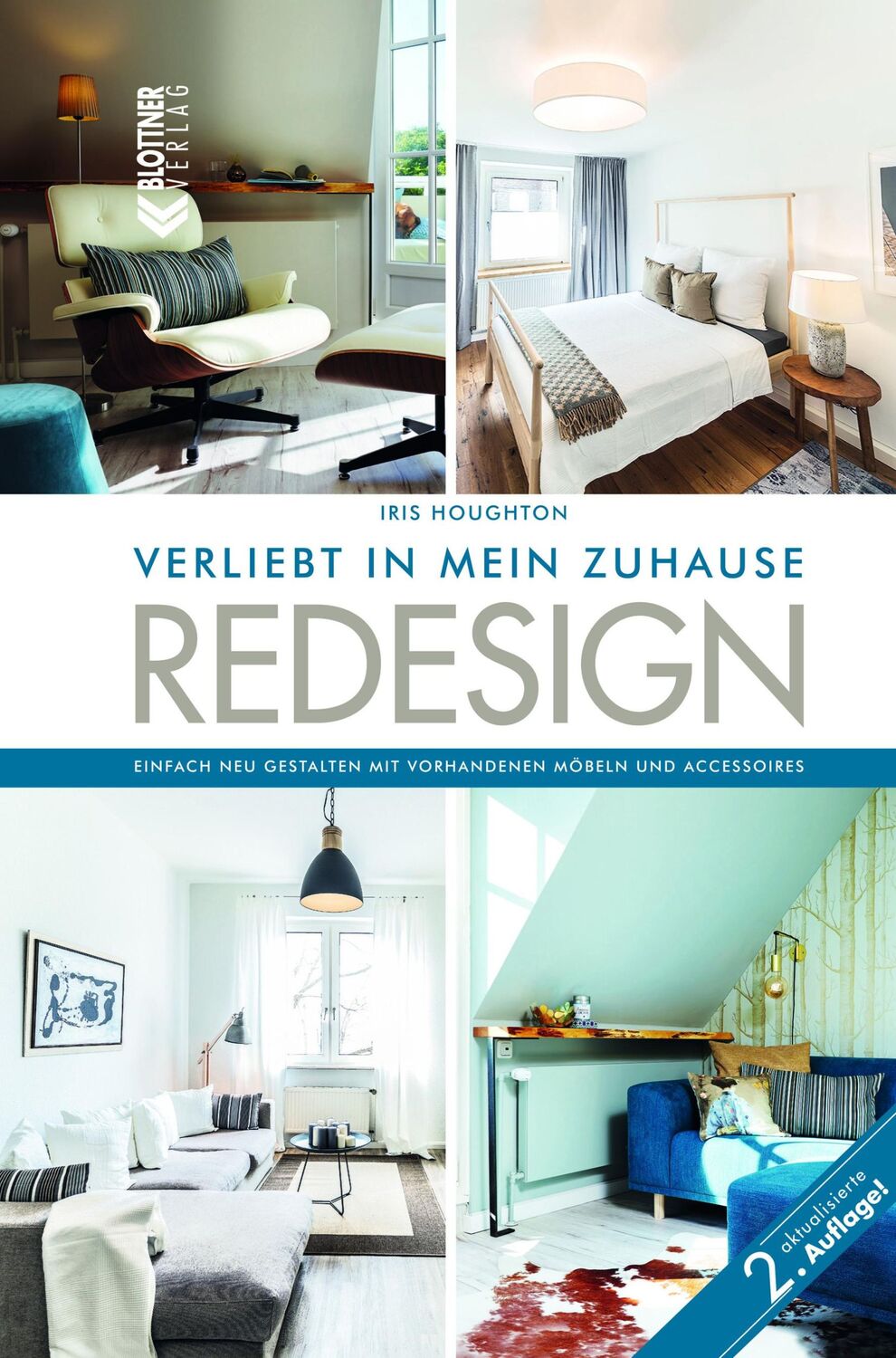 Cover: 9783893671526 | REDESIGN Verliebt in mein Zuhause | Iris Houghton | Buch | 208 S.