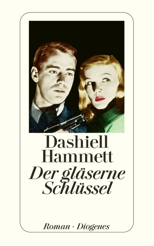 Cover: 9783257202946 | Der gläserne Schlüssel; . | Roman | Dashiell Hammett | Taschenbuch