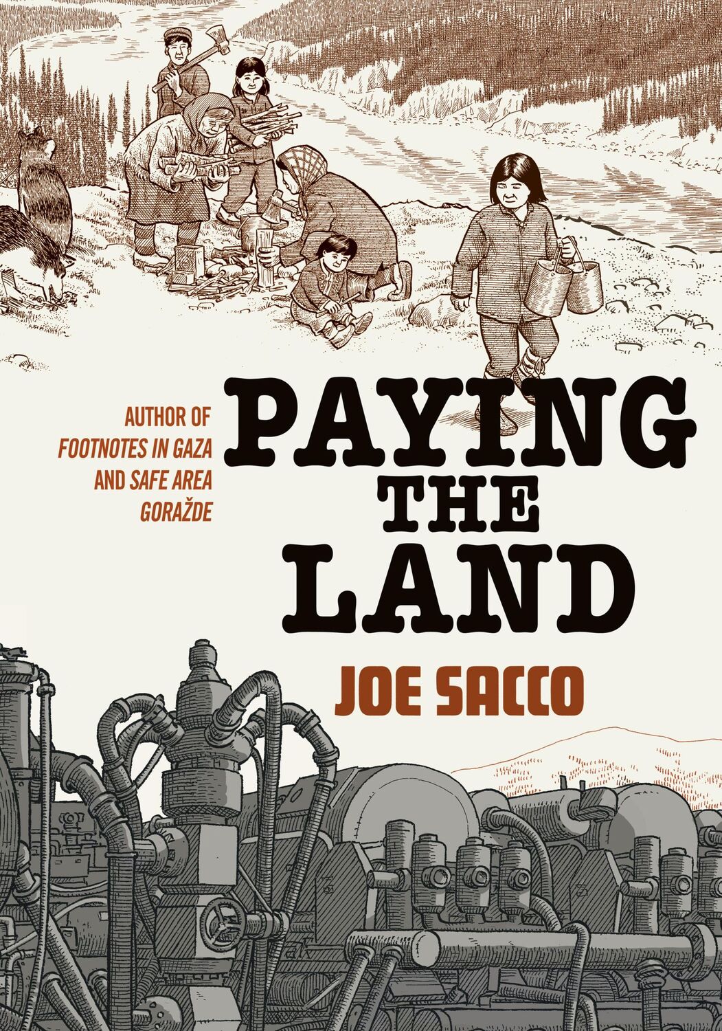 Cover: 9781910702581 | Paying the Land | Joe Sacco | Buch | Gebunden | Englisch | 2020