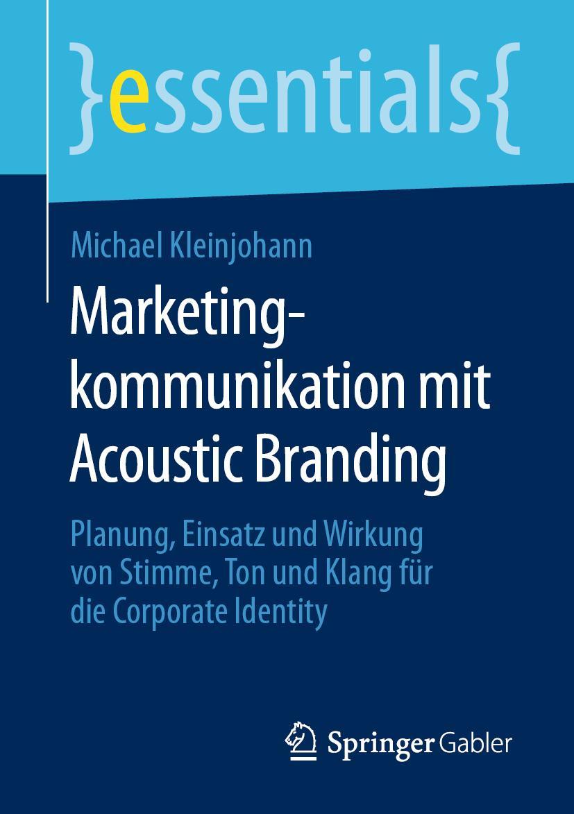 Cover: 9783658299880 | Marketingkommunikation mit Acoustic Branding | Michael Kleinjohann