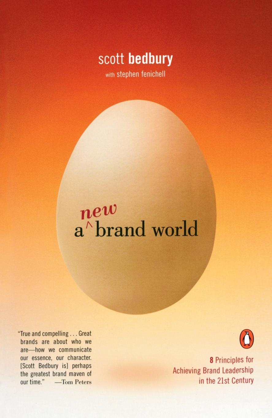 Cover: 9780142001905 | A New Brand World | Scott Bedbury (u. a.) | Taschenbuch | Englisch