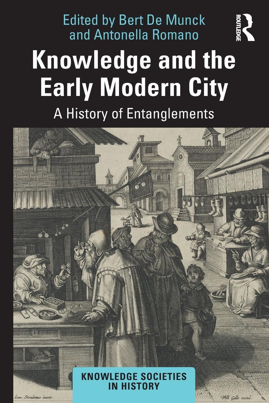 Cover: 9781138337718 | Knowledge and the Early Modern City | A History of Entanglements