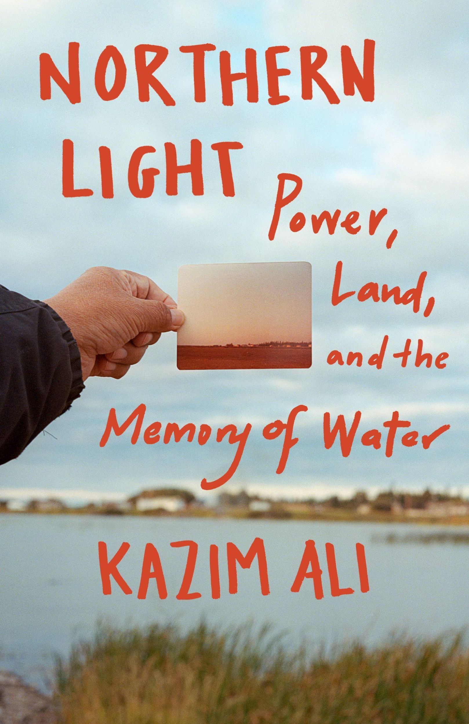 Cover: 9781571311757 | Northern Light | Power, Land, and the Memory of Water | Kazim Ali