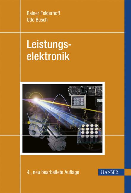 Cover: 9783446402614 | Leistungselektronik | Zahlreiche Übungen und Testaufgaben | Buch