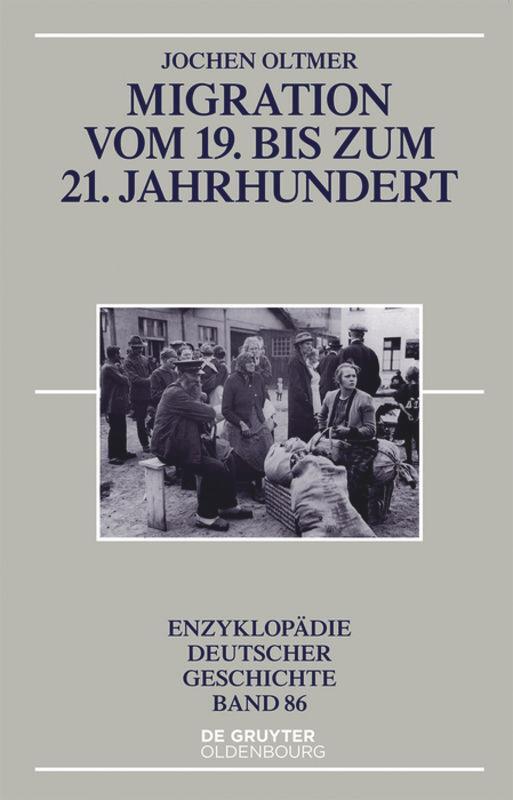 Cover: 9783110471373 | Migration vom 19. bis zum 21. Jahrhundert | Jochen Oltmer | Buch | X