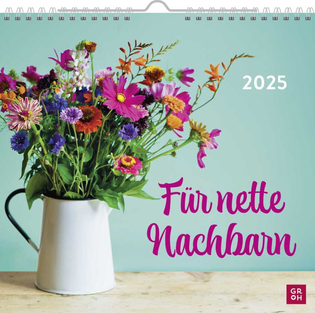 Cover: 4036442011874 | Wandkalender 2025: Für nette Nachbarn | Groh Verlag | Kalender | 12 S.