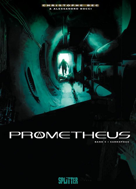 Cover: 9783868692532 | Prometheus - Sarkophag | Christophe Bec | Buch | 48 S. | Deutsch