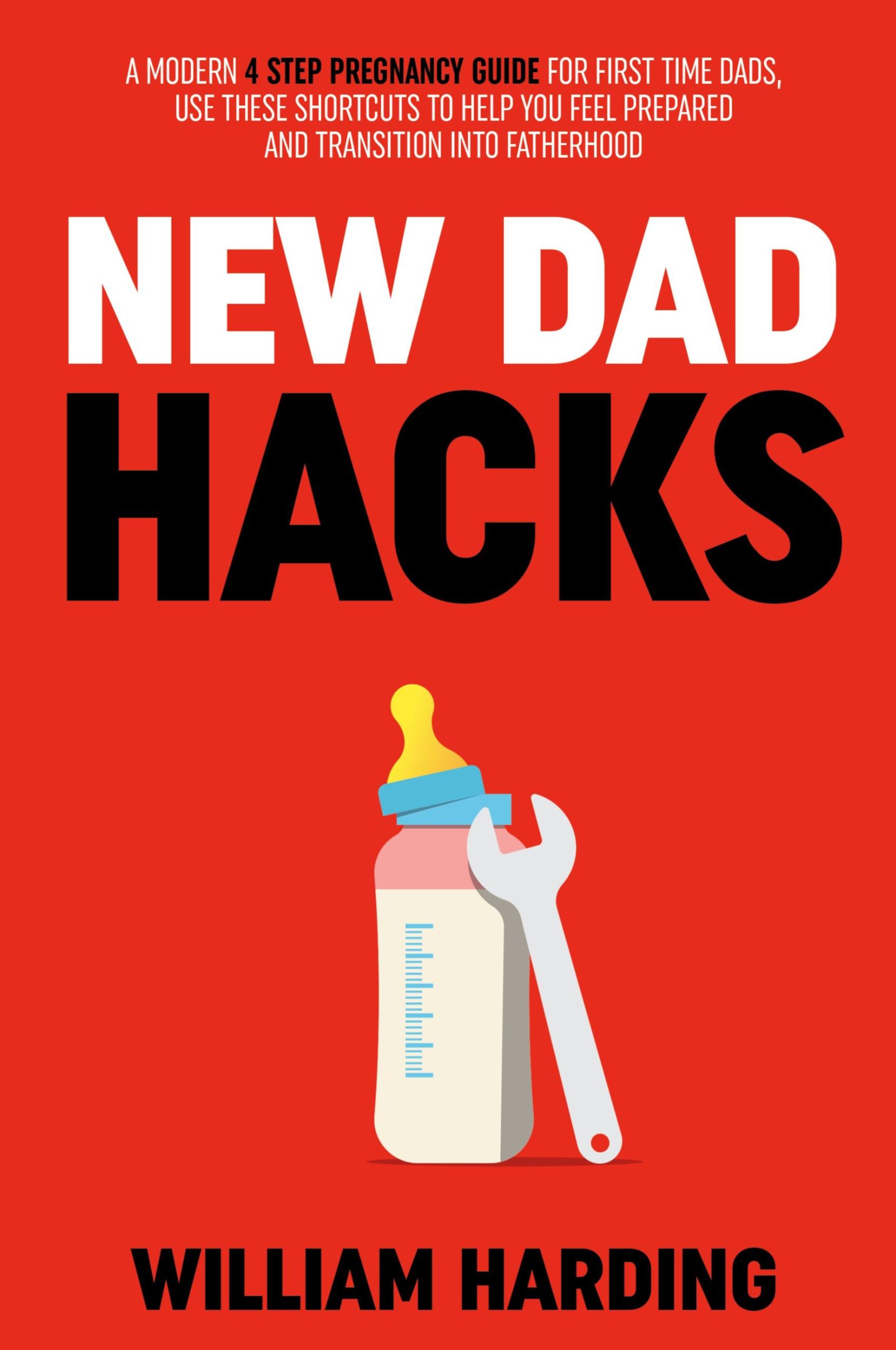 Cover: 9781739787004 | New Dad Hacks | William Harding | Taschenbuch | Englisch | 2022