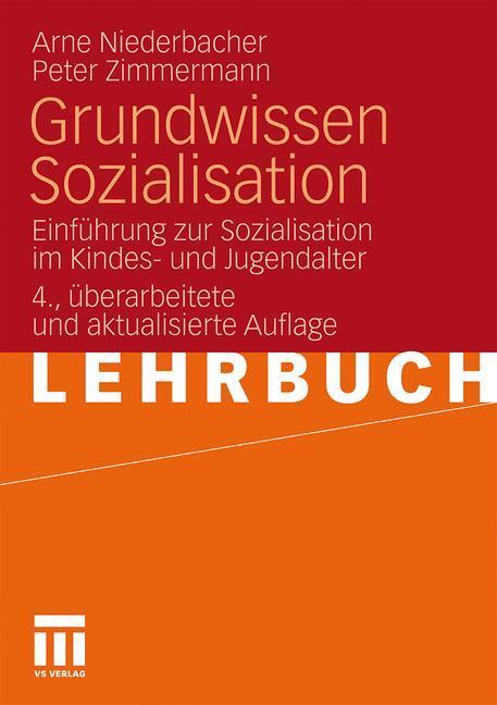 Cover: 9783531167862 | Grundwissen Sozialisation | Peter Zimmermann (u. a.) | Taschenbuch