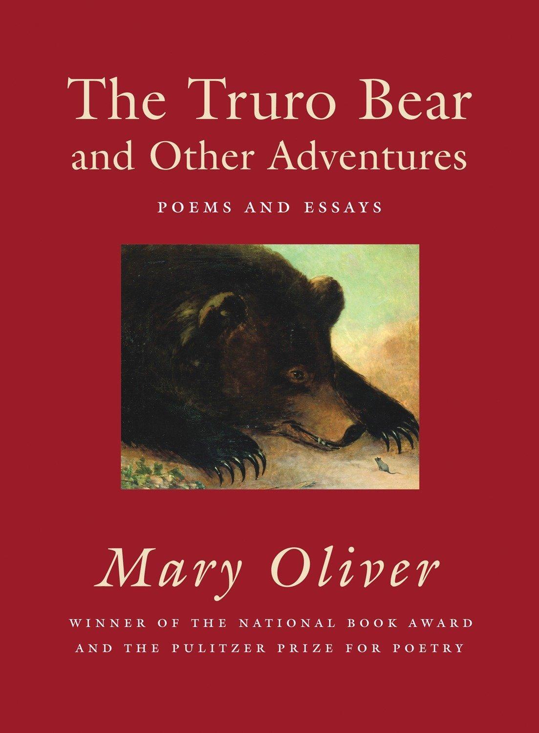 Cover: 9780807068854 | The Truro Bear and Other Adventures: Poems and Essays | Mary Oliver