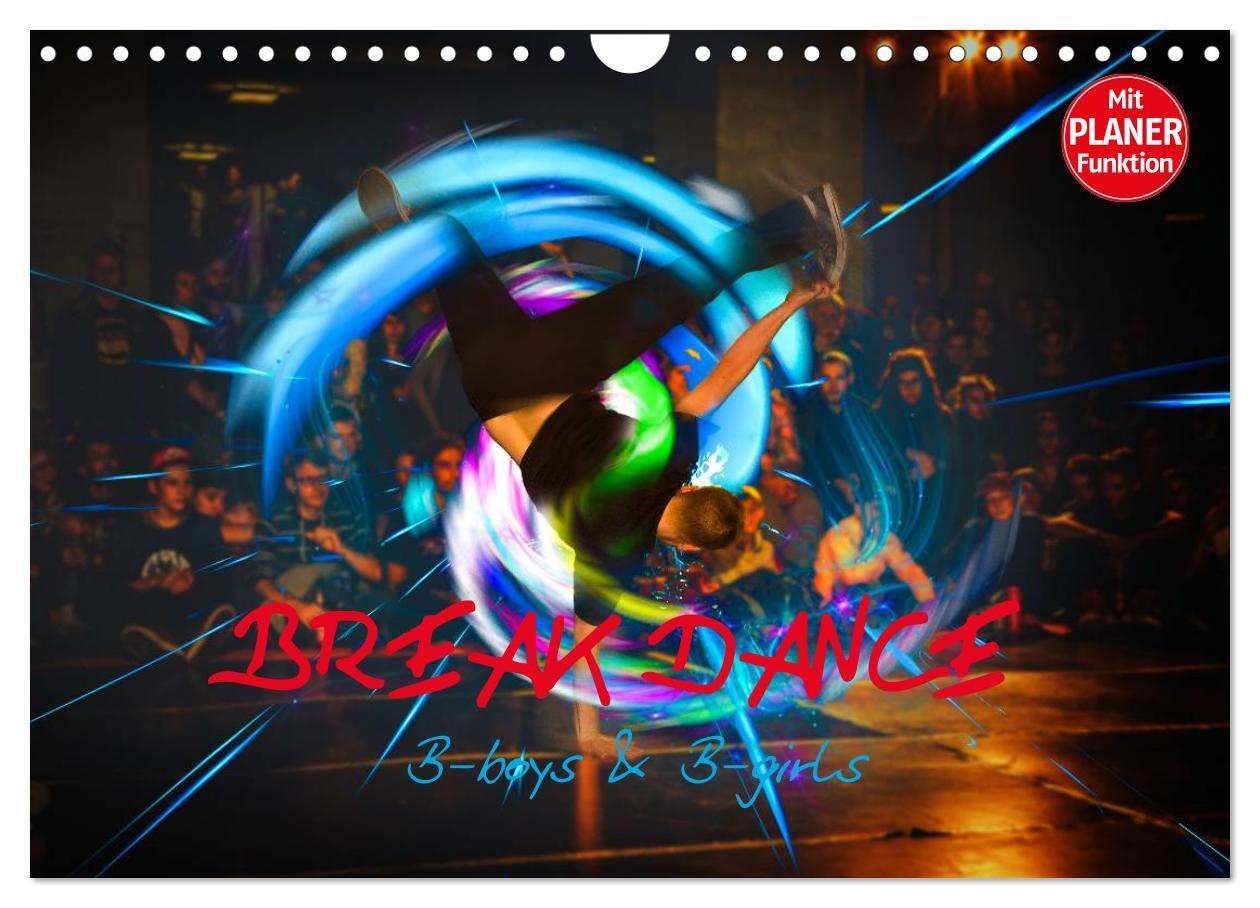 Cover: 9783435492930 | Break Dance B-boys &amp; B-girls (Wandkalender 2025 DIN A4 quer),...