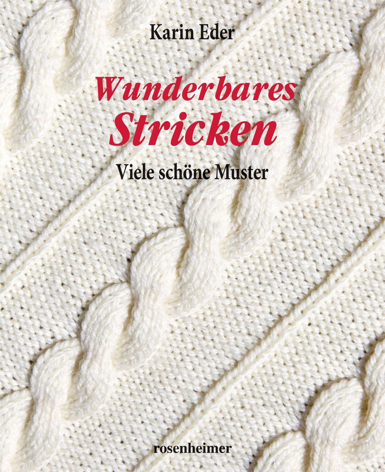 Cover: 9783475549649 | Wunderbares Stricken | Viele schöne Muster | Karin Eder | Buch | 64 S.