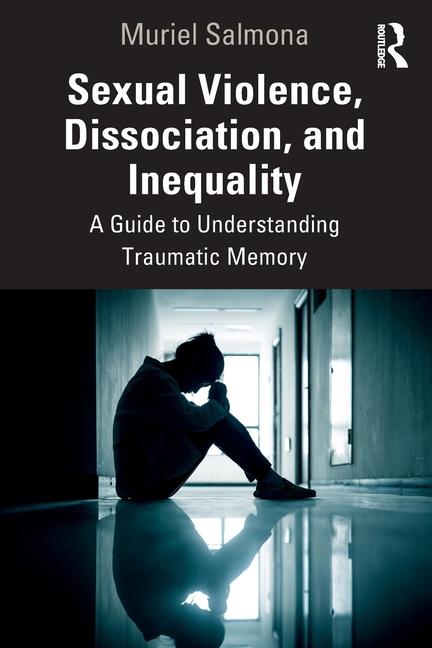 Cover: 9781032802619 | Sexual Violence, Dissociation, and Inequality | Muriel Salmona | Buch