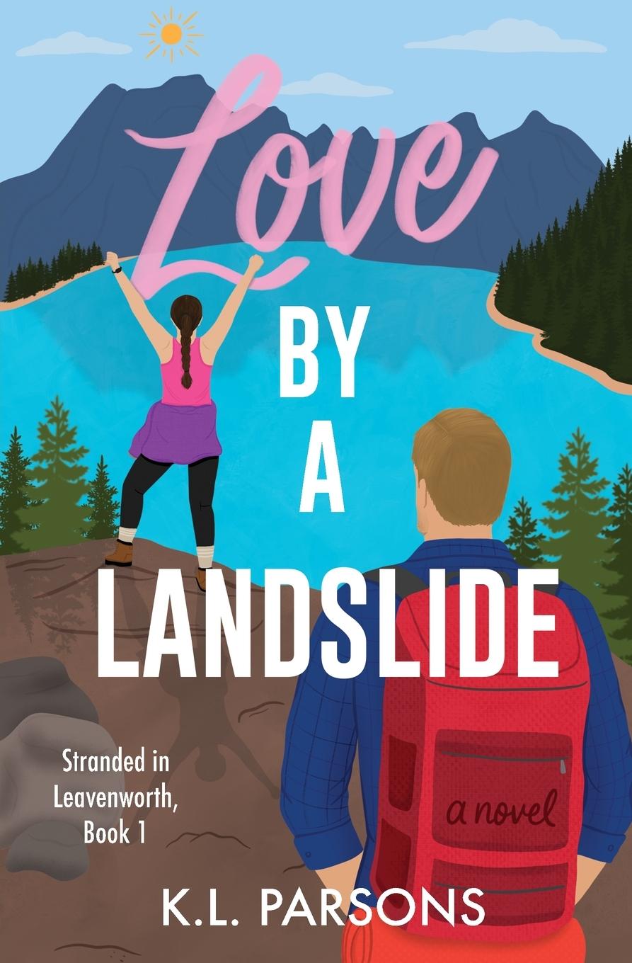 Cover: 9798990684201 | Love by a Landslide | Katherine Parsons | Taschenbuch | Paperback