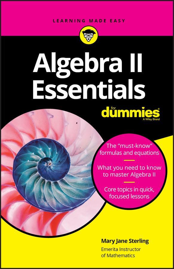 Cover: 9781119590873 | Algebra II Essentials For Dummies | Mary Jane Sterling | Taschenbuch