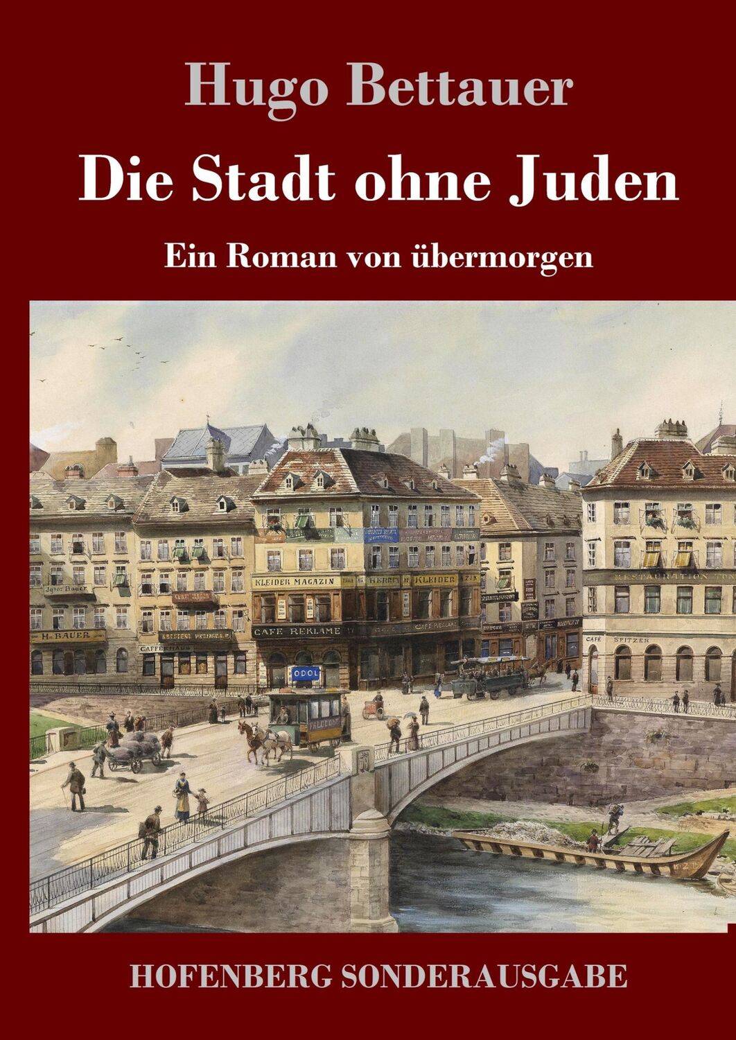 Cover: 9783743721128 | Die Stadt ohne Juden | Ein Roman von übermorgen | Hugo Bettauer | Buch