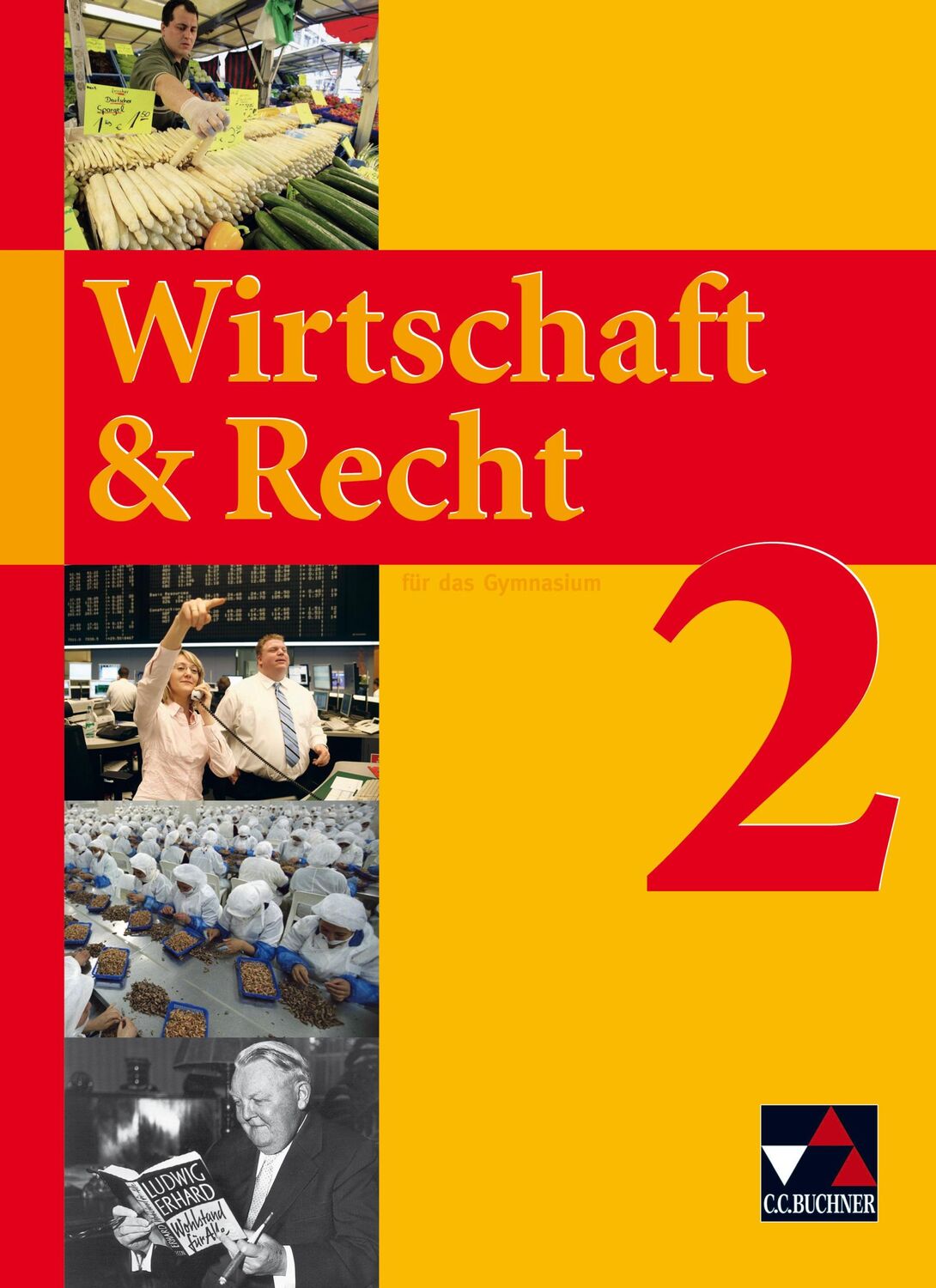 Cover: 9783766172228 | Wirtschaft &amp; Recht 2. Sekundarstufe I Gymnasium | Bayern, Thüringen