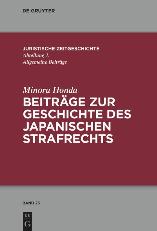 Cover: 9783110682755 | Beiträge zur Geschichte des japanischen Strafrechts | Minoru Honda