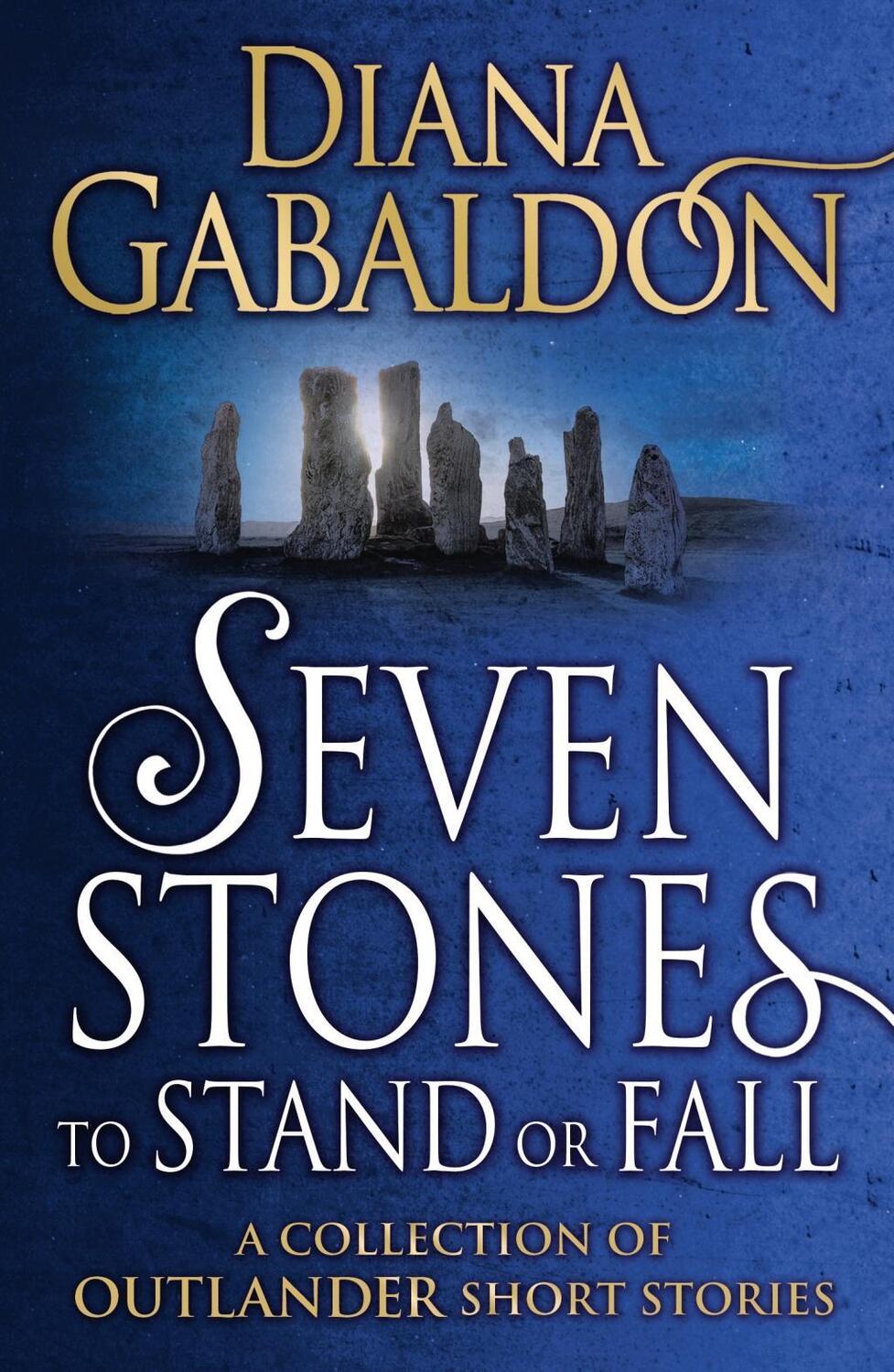 Cover: 9781784751098 | Seven Stones to Stand or Fall | Diana Gabaldon | Taschenbuch | 2018