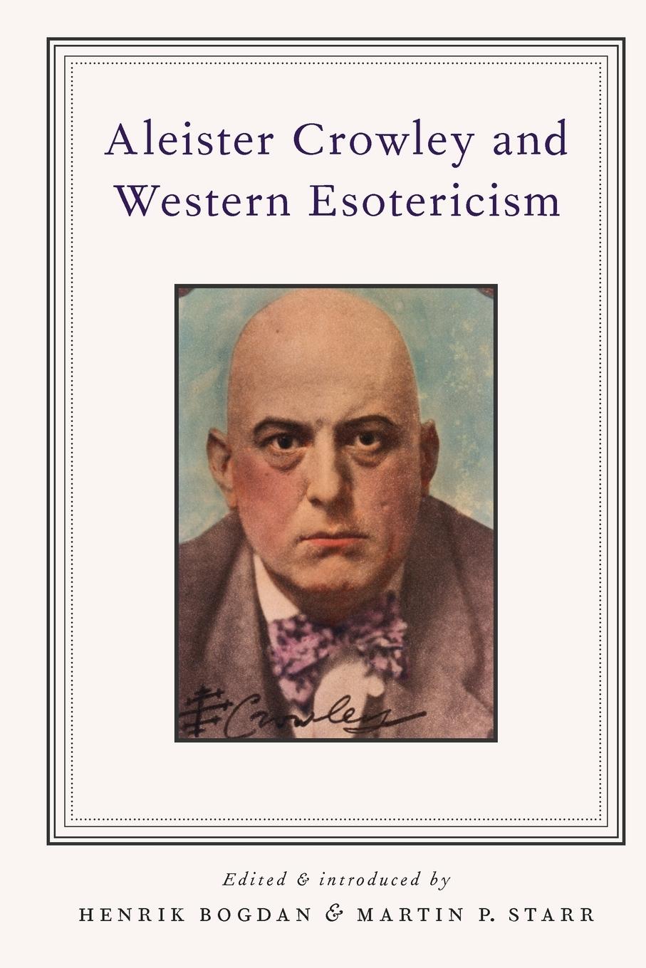 Cover: 9780199863099 | Aleister Crowley and Western Esotericism | Henrik Bogdan (u. a.)