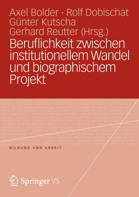 Cover: 9783531196220 | Beruflichkeit zwischen institutionellem Wandel und biographischem...