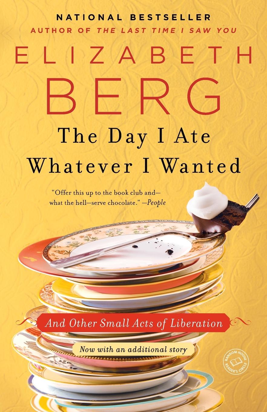 Cover: 9780345487537 | The Day I Ate Whatever I Wanted | And Other Small Acts of Liberation