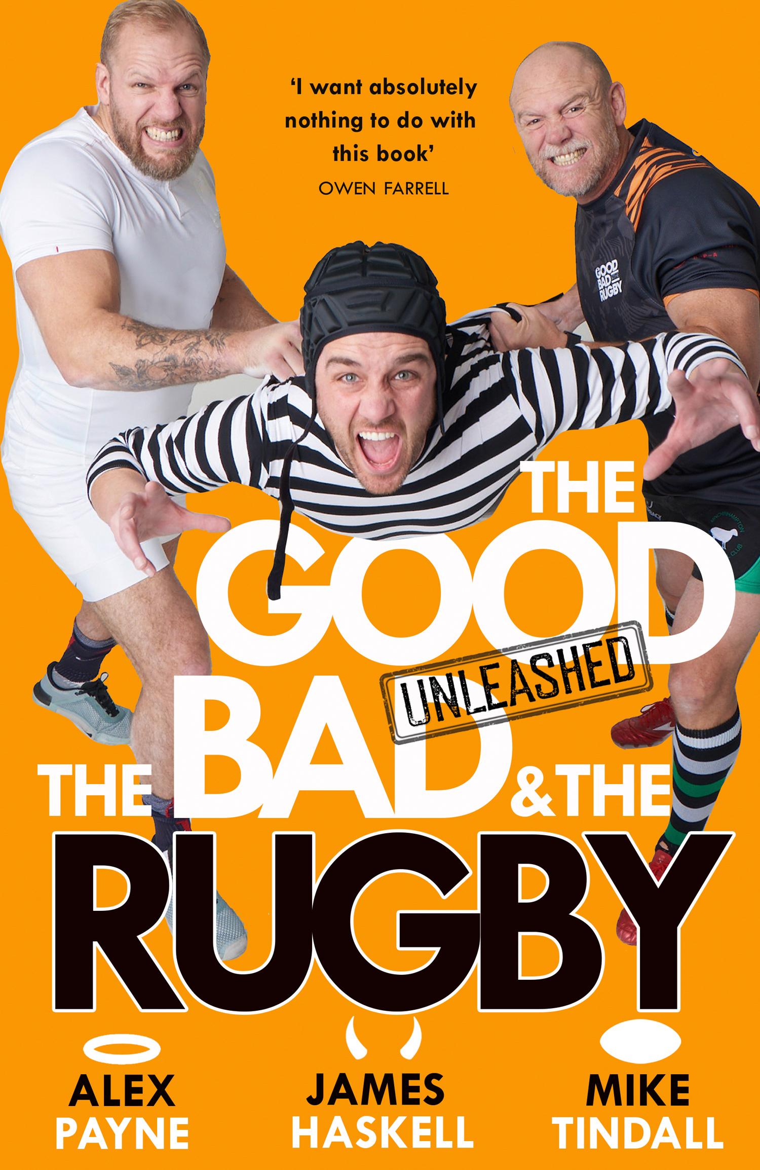 Cover: 9780008712693 | The Good, the Bad &amp; the Rugby - Unleashed | Alex Payne (u. a.) | Buch