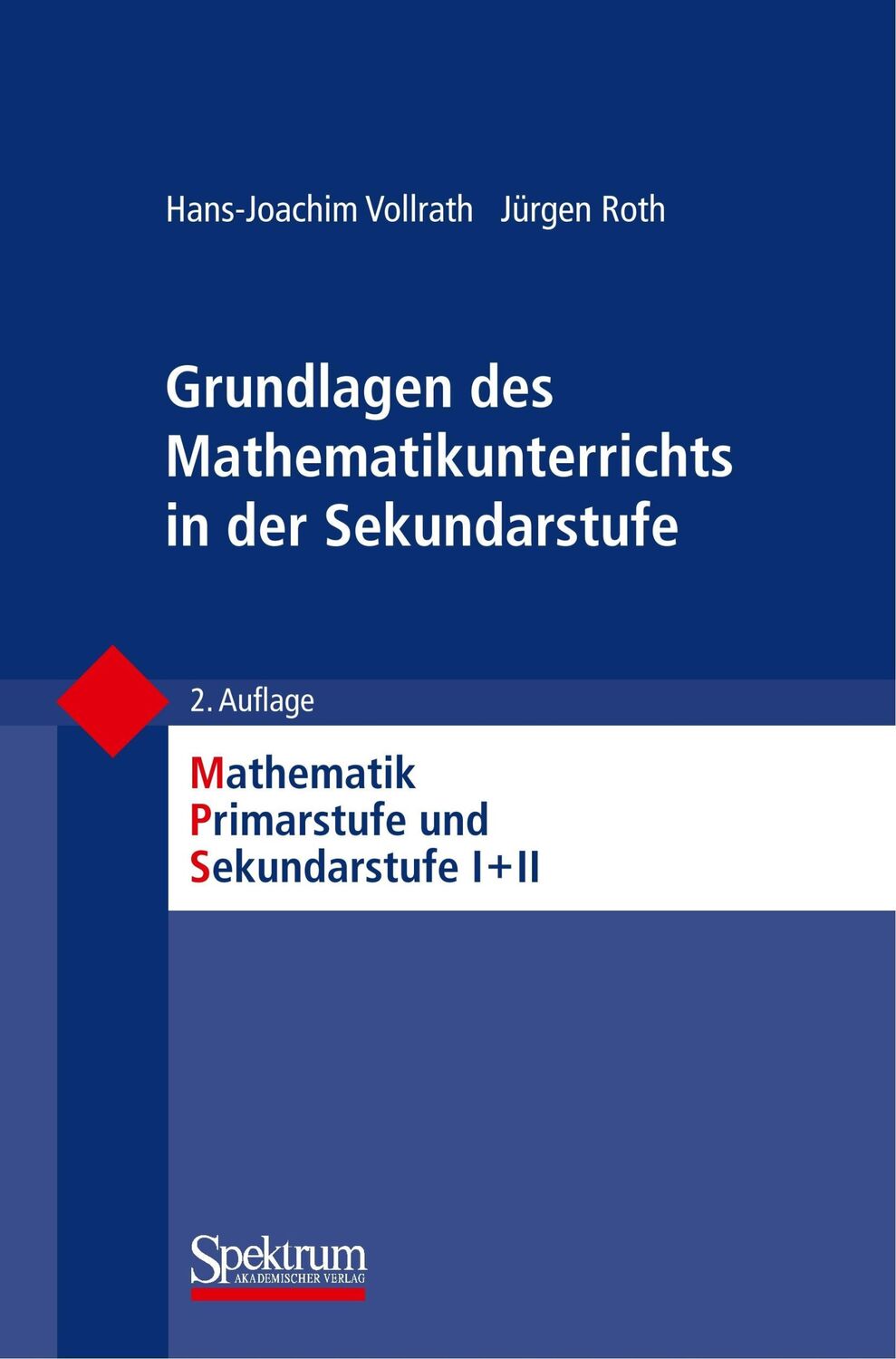 Cover: 9783827428547 | Grundlagen des Mathematikunterrichts in der Sekundarstufe | Buch | xi