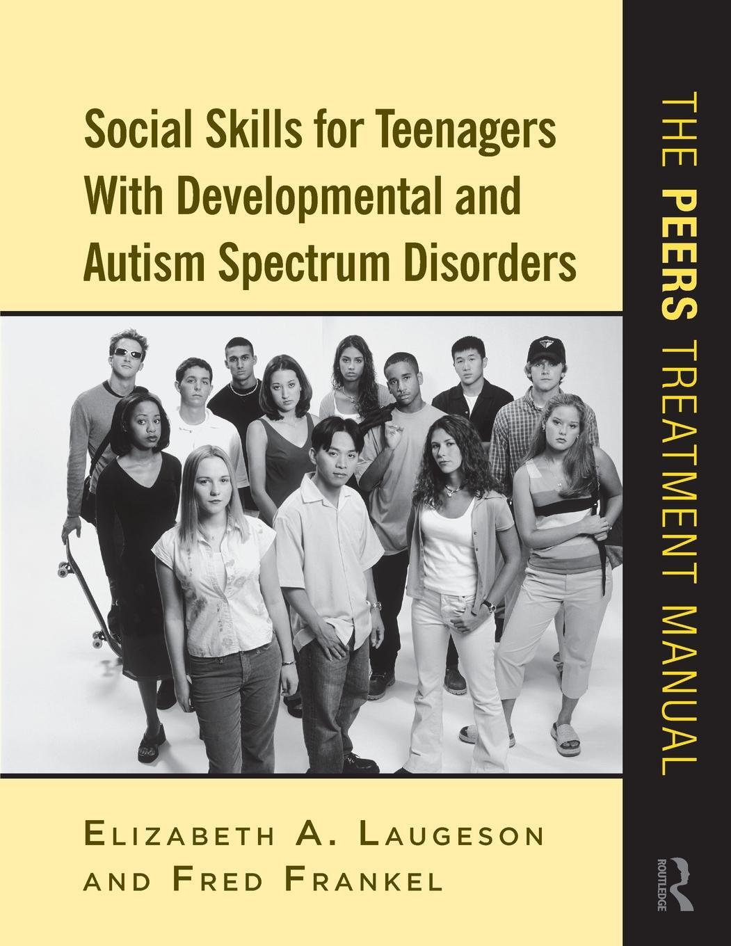 Cover: 9780415872034 | Social Skills for Teenagers with Developmental and Autism Spectrum...