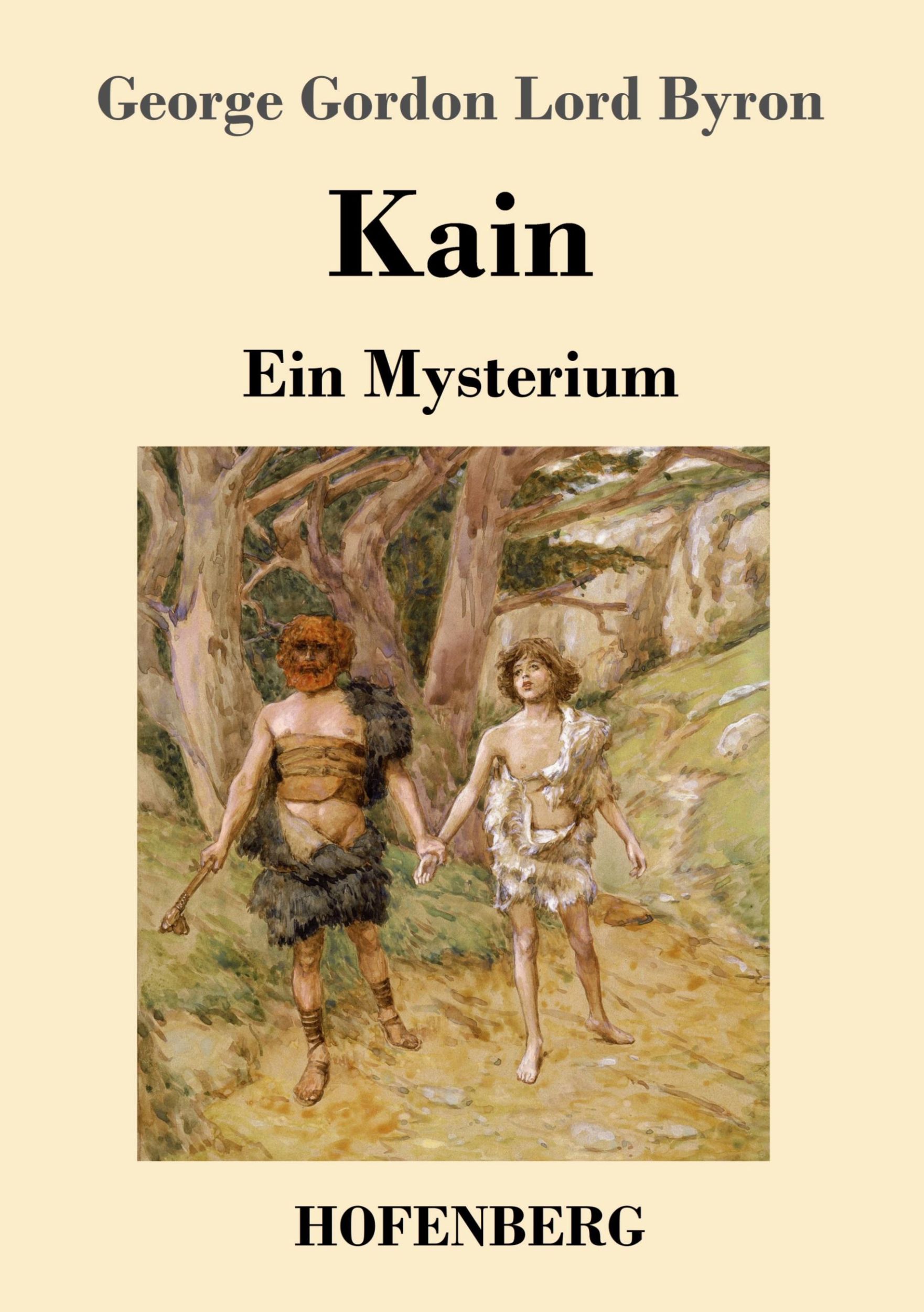 Cover: 9783743740471 | Kain | Ein Mysterium | George Gordon Lord Byron | Taschenbuch | 76 S.