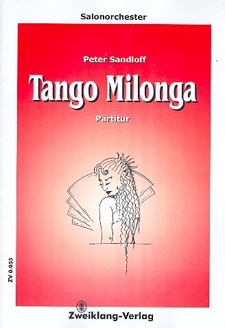 Cover: 9990000649556 | Tango Milonga für Salonorchester Partitur und Stimmen | Peter Sandloff