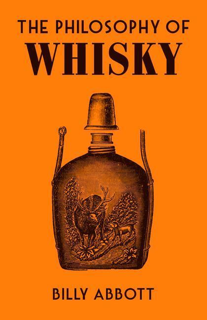 Cover: 9780712354554 | The Philosophy of Whisky | Billy Abbott | Buch | Gebunden | Englisch