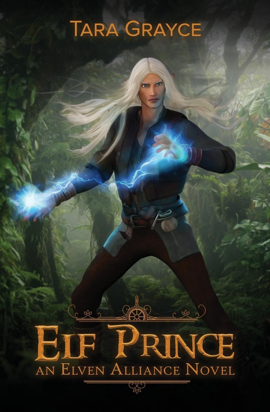 Cover: 9781943442249 | Elf Prince | Tara Grayce | Taschenbuch | Paperback | Englisch | 2022