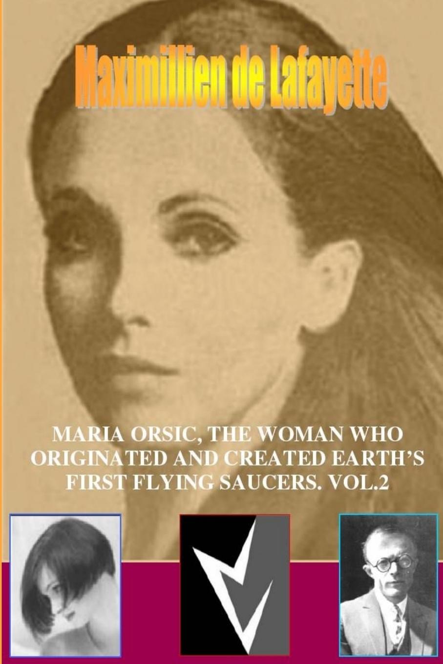 Cover: 9781300599371 | MARIA ORSIC, THE WOMAN WHO ORIGINATED AND CREATED EARTH'S FIRST...